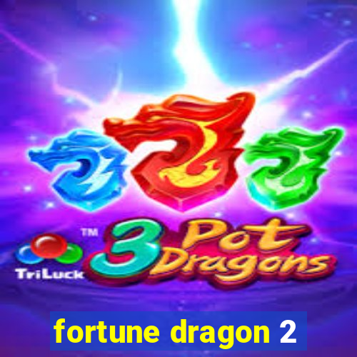 fortune dragon 2